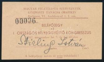 1947-1962 Belépő az I. Országos Bélyeggyűjtő Kongresszusra + alapító tagsági emléklap
