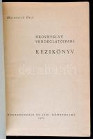 Marencich Ottó: Négynyelvű vendéglátóipari kézikönyv. 1960, Közgazdasági és Jogi Könyvkiadó. Kiadói ...