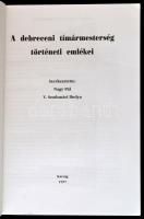 Nagy Pál - V. Szathmári Ibolya (szerk.): A debreceni tímármesterség történeti emlékei. Karcag, 1997....