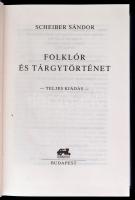 Scheiber Sándor: Folklór és tárgytörténet. Teljes kiadás. Bp., 1996, Makkabi,(Egyetemi Nyomda), 1520...