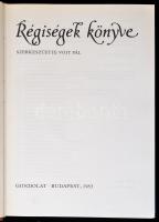 Régiségek könyve. Szerk.: Voit Pál. Bp., 1983, Gondolat. Számos érdekes színes és fekete-fehér képpe...