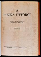 Sztrókay Kálmán: A fizika úttörői. Bp., 1939, Dante. Kiadói kartonált kötés, jó állapotban + Jeans, ...