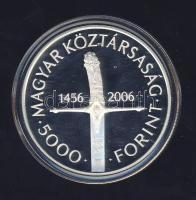 2006. 5000Ft Ag "Nándorfehérvári diadal" T:PP Csak 3500db! Tanúsítvánnyal!