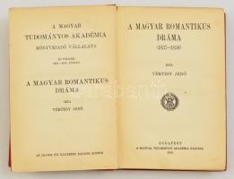 Vértessy Jenő: A magyar romantikus dráma. (1837-1850.) Bp.,1913,MTA. Kiadói piros egészvászon-kötés, kopott, foltos borítóval.