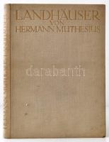 Hermann Mutherius : Landhäuser. (háztervek) München, 1912. Bruckmann. 192p. Egészvászon kötésben / Full linen binding.