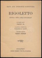 Piava F. M.: Rigoletto. Opera négy felvonásban. Fordította: Nádaskay Lajos. Zenét szerzé: Verdi Józs...