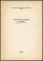 3 db történelmi témájú nyomtatvány_ Alba regia liberata 1688-1830; A Móricz Pál emlékülés anyagából;...