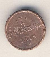 Német Államok/Frankfurt am Main 1819. 1Pf T:2/3+