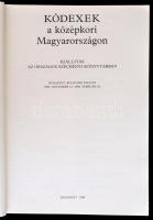 Kódexek a középkori Magyarországon. Kiállítás az Országos Széchenyi Könyvtárban. Budapest, Budavári ...