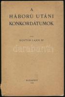 Dr. Kontor Lajos: A háború utáni konkordátumok. Bp.,1938, Szerzői, (Stephaneum-ny.) Kiadói papírkötés, sérült, kissé hiányos gerinccel.