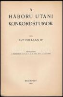 Dr. Kontor Lajos: A háború utáni konkordátumok. Bp.,1938, Szerzői, (Stephaneum-ny.) Kiadói papírköté...