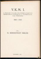 Dr. Beresztóczy Miklós: V. K. M. I. A magyar vallás- és közoktatásügyi minisztérium katolikus (I.) ü...