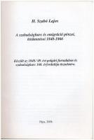 H. Szabó Lajos: "A Szabadságharc és emigráció pénzei, kitüntetései 1848-1866" Pápa, FLOPPY...