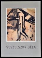 Veszelszky Béla gyűjteményes kiállítása. Bp., 1997, Műcsarnok. Papírkötésben, jó állapotban.
