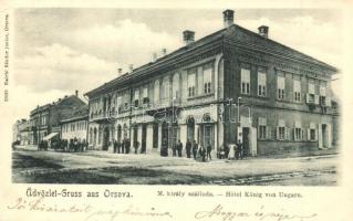 1902 Orsova, Magyar Király szálloda. Raichl Sándor junior kiadása / hotel