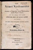 Leumonton János K.: Önálló német nyelvmester. Pest, 1838, Heckenast, 243 p. Viseltes félbőr kötésben.