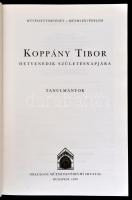 Koppány Tibor hetvenedik születésnapjára. Tanulmányok. Szerk.: Bardoly István - László Csaba. Bp., 1...