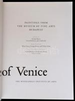 Treasures of Venice. Paintings from the Museum of Fine Arts Budapest. Szerk.: George Keyes, Barkóczi...
