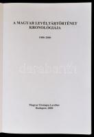 A magyar levéltártörténet kronológiája. 1000-2000. Szerk.: Dóka Klára, Müller Veronika, Réfi Oszkó M...