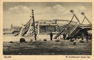 Újvidék, Novi Sad; Pétervárad, felrobbantott közúti híd. Kiadja Zima Károly és társa / destroyed bridge (EK)