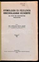 Dr. Hérics-Tóth Jenő: Gyümölcsök és főzelékek konzerválásának kézikönyve. Bp., 1926, Pátria, 308 p. ...