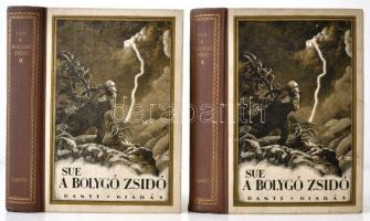 Sue: A bolygó zsidó I-II. kötet. Fordították: Keleti Gábor, Lányi Viktor, és Csetényi Erzsi. A borító illusztrációja Biczó András grafikus munkája. Bp.,é.n.,Dante. Kiadói illusztrált félvászon-kötés, kis kopásnyomokkal.