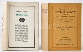 2 db füveskönyv: Melius Péter: Herbárium. S. a. r.: Szabó Attila. Bukarest, 1979, Kriterion.; Magyar fűvész könyv ... a Linné alkotmánya szerént. 1. köt. Bp.,1988, Múzsák Közművelődési Kiadó. Az 1807. évi debreceni kiadás reprintje! Kartonált papírkötésben, jó állapotban.