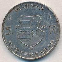 1946. 5Ft Ag "vastag Kossuth" T:2 patina
Adamo F8