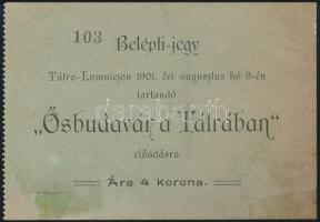 1901 Tátralomnic belépőjegy az augusztus 9-én tartandó Ősbudavár a Tátrában előadásra