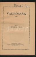 Zsoldos János: Vadrózsák. Bp., 1926, Budai B. József Könyvnyomdája. Félvászon kötés, színezett lapszélek, kissé kopottas állapotban.