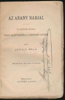 Lukács Béla: Az arany rabjai. Elbeszélések Erdély aranyvidékéről s a bányásznép életéből. Bp., Aigne...