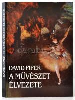 David Piper: A művészet élvezete. Bp., 1999, Helikon. Kiadói kartonált papírkötés.