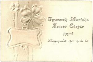 1918 Nagyszombat, Tyrnau, Trnava; Gyurcsek Mariska és Zsazsó Gáspár jegyesek dombornyomott lóherés üdvözlőlapja / engaged couple&#039;s Emb. clover greeting card