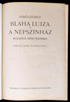 Verő György: Blaha Lujza és a Népszínház Budapest színi életében. Rákosi Jenő előszavával. Bp., 1926...