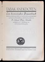 Dr. Eduard Maria Schranka: Tabak-anekdoten. EIn historisches Braunbuch. Köln, 1914, Jos. Feinhal. Né...