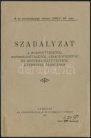 1921 Szabályzat a mozdonyvezetők, motorkocsivezetők, sínautóvezetők, és motorhajtányvezetők képesítése tárgyában. 15p.