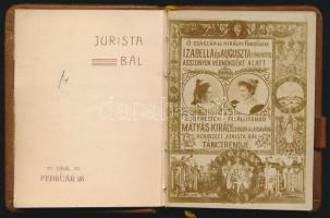 1905 Jurista bál táncrendje. A Budapesten felállítandó Mátyás király szobor alap javára rendezett Ju...