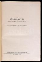 Döntvénytár. Bírósági határozatok. 1953. október-1955. december. Bp.,1956, Közgazdasági és Jogi Köny...