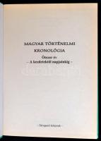 Gerencsér Ferenc (szerk.): Magyar történelmi kronológia. Ötezer év - a kezdetektől napjainkig - h. n...