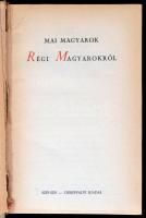 Mai magyarok régi magyarokról. Összeáll. Fejtő Ferenc. Bp., [1936], Szép Szó-Cserépfalvi. A Szép Szó...