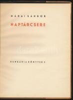 Márai Sándor: Naptárcsere. Szegedi-Szűcs András rajzaival. AHungária Könyvek 2. Bp.,1935, Hungária N...