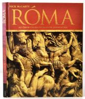 Nick McCarty: Róma. Az ókor leghatalmasabb birodalma. Bp., 2005, Egmont. Kiadói kartonált papírkötésben.