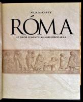 Nick McCarty: Róma. Az ókor leghatalmasabb birodalma. Bp., 2005, Egmont. Kiadói kartonált papírkötés...