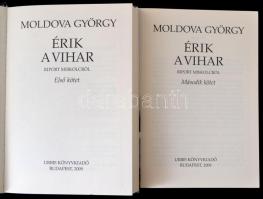Moldova György: Érik a vihar I-II. kötet. BP., 2009, Urbis könyvkiadó. Kiadói kartonált papírkötésbe...