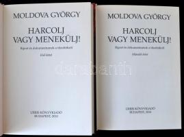 Moldova György: Harcolj vagy menekülj, Riport a tűoltókról. I-II. kötet. BP., 2010, Urbis könyvkiadó...