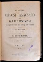 Dr. Ziffer Károly: Népszerű orvosi tanácsadó vagy házi lexikon az egészséges és beteg emberről. I. k...
