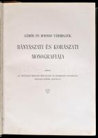 Gömör és Kishont törvényesen egyesült vármegyének bányászati monográfiája. Gömör és Borsod vármegyék...