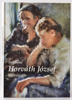 Soproni Horváth József művészete. László Gyula bevezető tanulmányával. Débert Bt. 1998. kIadói kartonálásban .