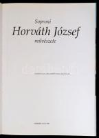 Soproni Horváth József művészete. László Gyula bevezető tanulmányával. Débert Bt. 1998. kIadói karto...