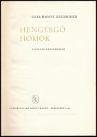 Széchényi Zsigmond: Hengergő homok. Sivatagi vadásznapló. Bp., 1964, Szépirodalmi Könyvkiadó. Fekete...